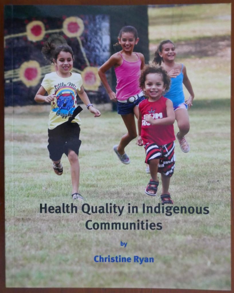HEALTH QUALITY IN INDIGENOUS COMMUNITIES A Culturally Secure Framework ...
